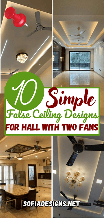 10 Simple False Ceiling Designs for Hall with Two Fans Pinterest