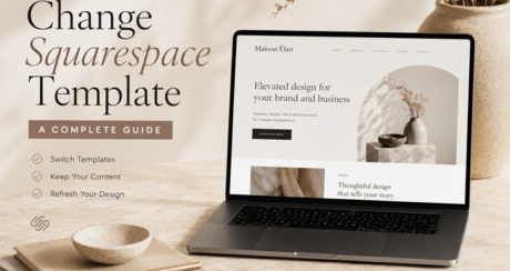 How to Change Your Squarespace Template: A Complete Guide